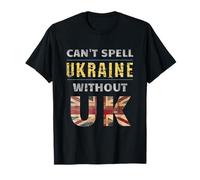Non Posso Scrivere l'Ucraina Senza Il Sostegno del Regno Unito per Gli ucraini Maglietta