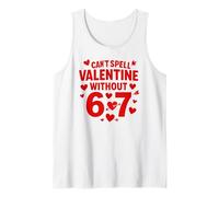 Non Posso Scrivere San Valentino Senza 6 7 Divertimento 6-7 Six Seven Canotta