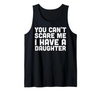 Non Posso spaventarmi, Ho Una Figlia Divertente, Festa del papà, papà Canotta