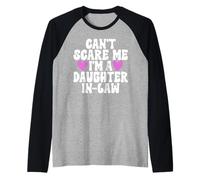 Non Posso spaventarmi Sono Una nuora Maglia con Maniche Raglan