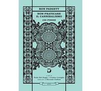 Non praticare il cannibalismo. 100 poesie