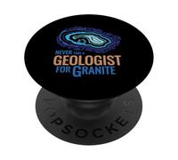 Non prendere mai un geologo per il design di giochi di parole in granito PopSockets PopGrip Adesivo