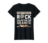 Non prendo la mia collezione Rock per la raccolta di rocce di granito Maglietta