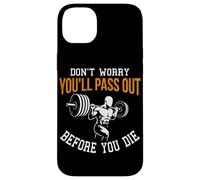 Non preoccuparti che passerai prima di morire Personal Trainer Custodia per iPhone 14 Plus