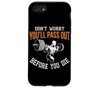 Non preoccuparti che passerai prima di morire Personal Trainer Custodia per iPhone SE (2020) / 7/8