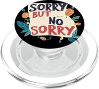 Non preoccuparti con questa citazione Scusa ma nessuna scusa PopSockets PopGrip per MagSafe