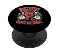 Non preoccuparti di ciò che non puoi controllare allegro PopSockets PopGrip Adesivo