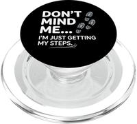 Non preoccuparti di me, sto solo facendo i miei passi in modo divertente PopSockets PopGrip per MagSafe