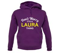 Non Preoccuparti È Una Cosa Di LAURA - Felpa Unisex - Nome - Cognome - Primo