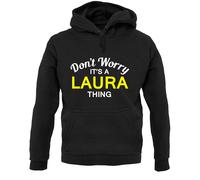 Non Preoccuparti È Una Cosa Di LAURA - Felpa Unisex - Nome - Cognome - Primo