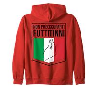 Non Preoccuparti Futtitinni Dialetto Siciliano Gesto Felpa con Cappuccio