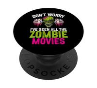 Non preoccuparti, ho visto tutti i film zombie PopSockets PopGrip Adesivo