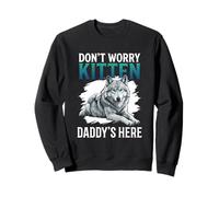 Non Preoccuparti, Kitten Daddy è Qui, Meme Maschile Alpha Wolf Felpa