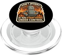 Non preoccuparti, l'intelligenza artificiale ha tutto sotto controllo Robot Fire Funny PopSockets PopGrip per MagSafe