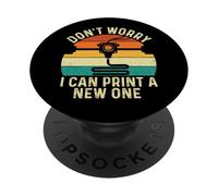 Non preoccuparti, posso stamparne uno nuovo - 3D Printing Geek PopSockets PopGrip Adesivo