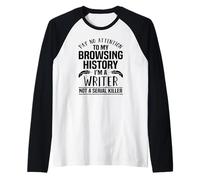 Non prestare attenzione Browsing History Writer Humor Graphic Maglia con Maniche Raglan