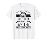 Non prestare attenzione Browsing History Writer Humor Graphic Maglietta