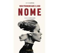 Non pronunciare il mio nome - 2025 - Nulla Die (IlPunto)