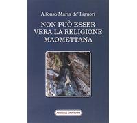 Non può esser vera la religione maomettana