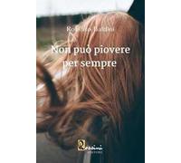 Non può piovere per sempre