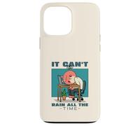 Non può piovere tutto il tempo (Dichiarazione di speranza e tristezza) Custodia per iPhone 13 Pro Max