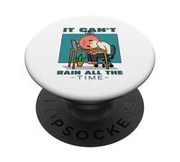 Non può piovere tutto il tempo (Dichiarazione motivazionale) PopSockets PopGrip Adesivo