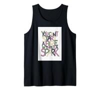 Non puoi Accendere Un Fuoco Senza Una Scintilla Canotta