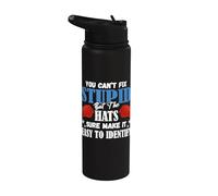 Non puoi aggiustare stupido ma i cappelli lo rendono facile da identificare Stainless Steel Insulated Water Bottle