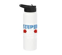 Non puoi aggiustare stupido ma i cappelli lo rendono facile da identificare Stainless Steel Insulated Water Bottle