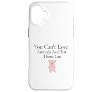 Non puoi amare gli animali e mangiarli anche Custodia per iPhone 16 Plus