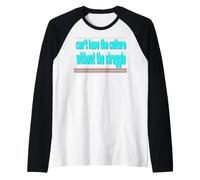 Non PUOI Avere LA Cultura Senza LA Lotta Maglia con Maniche Raglan