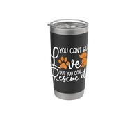 Non puoi comprare Animal Lover Foster Amore ferito Salvataggio degli animali Bicchiere termico in acciaio inox doppia parete