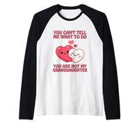 Non Puoi Dirmi Cosa Devo Fare, Non Sei Mia Nipote Maglia con Maniche Raglan
