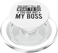 Non puoi dirmi cosa fare Non sei il mio capo divertente PopSockets PopGrip per MagSafe