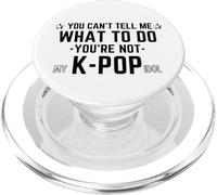 Non puoi dirmi cosa fare Non sei il mio idolo K-Pop PopSockets PopGrip per MagSafe