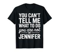 Non puoi dirmi Cosa Fare, Non Sei la mia Jennifer Maglietta