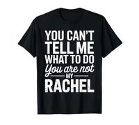Non puoi dirmi Cosa Fare, Non Sei la mia Rachel Maglietta