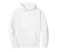 Non puoi Entrare nello Stesso Fiume Due Volte Eraclito Felpa con Cappuccio