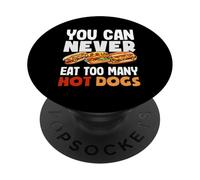 Non puoi mai mangiare troppi amanti degli hot dog PopSockets PopGrip Adesivo