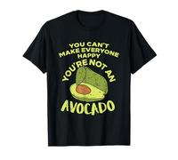Non puoi Rendere Tutti Felici Che Non Sei Un Avocado Maglietta
