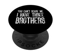 Non puoi spaventarmi, ho tre fratelli che si abbinano in modo divertente PopSockets PopGrip Adesivo