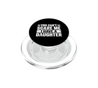 Non puoi spaventarmi ho una figlia papà vita paternità PopSockets PopGrip per MagSafe