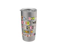 Non puoi spaventarmi, non ho ancora bevuto il mio caffè Bicchiere termico in acciaio inox doppia parete