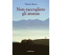 Non raccogliere gli ananas