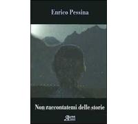 Non raccontatemi delle storie