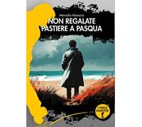 Non regalate pastiere a Pasqua