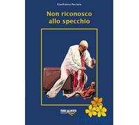 Non riconosco allo specchio