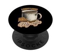 Non rido finché non ho bevuto il mio caffè - Divertente PopSockets PopGrip Adesivo