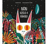 Non riesco a dormire. Ediz. a colori