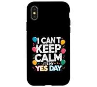 Non riesco a mantenere la calma È il mio divertimento per il giorno del sì Custodia per iPhone X/XS